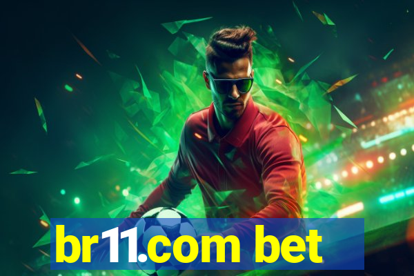 br11.com bet